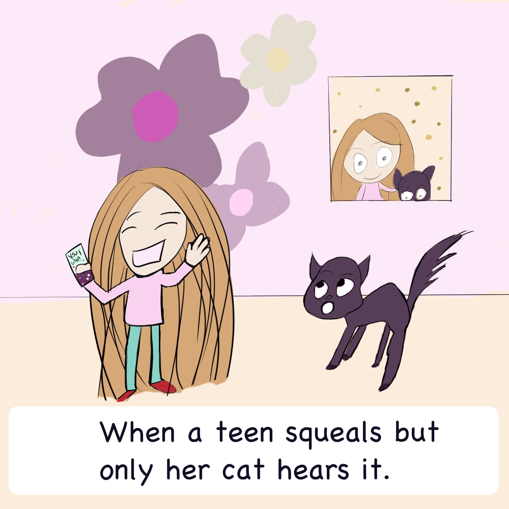 An image featuring Bug and a startled cat with the caption, "When a teen squeals but only her cat hears it."